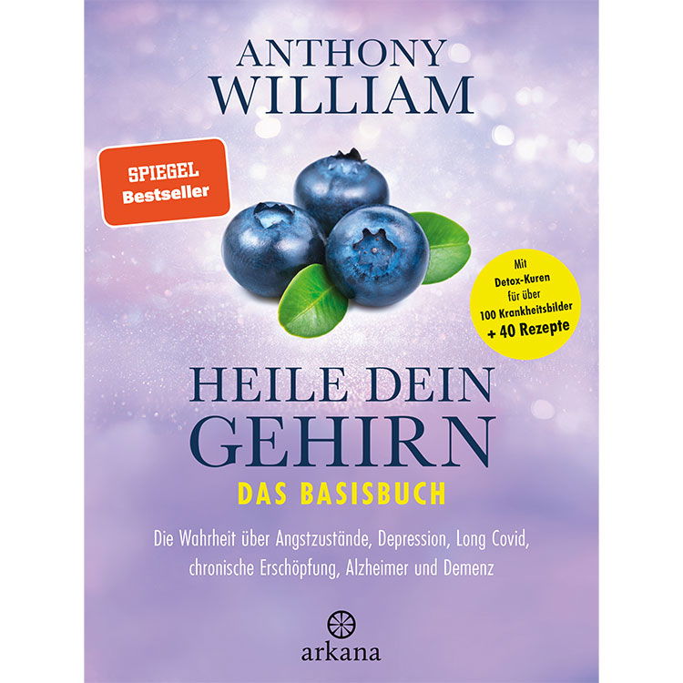 Heile dein Gehirn, das Basisbuch - Anthony William - Buch