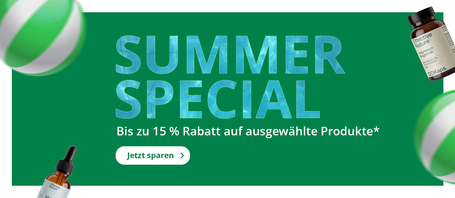 Summer Special - bis zu 15% Rabatt - jetzt sparen